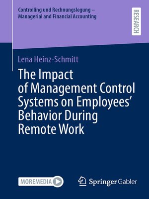 cover image of The Impact of Management Control Systems on Employees' Behavior During Remote Work